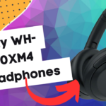 Sony WH-1000XM4 Review: The Gold Standard of Noise-Canceling Headphones